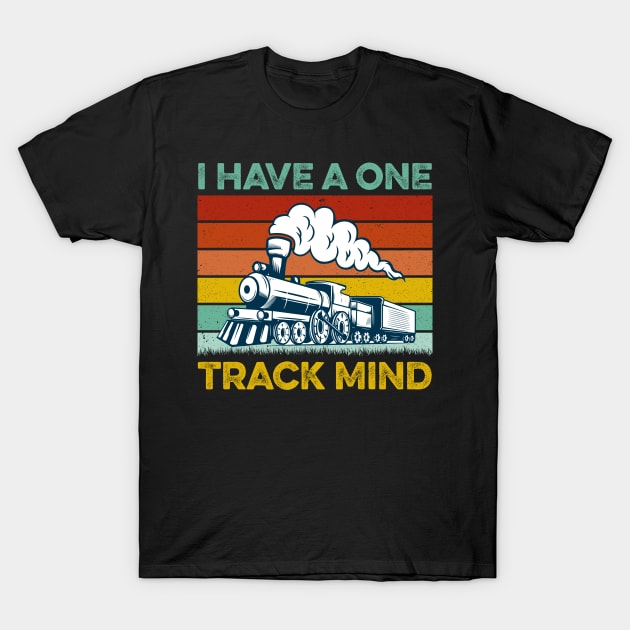 I Have A One Track Mind Train Retro Engine Model Railroad T-Shirt by LawrenceBradyArt